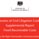 Review of Civil Litigation Costs Supplemental Report Fixed Recoverable Costs